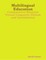 Multilingual Education: Comparative Rhetoric Versus Linguistic Elitism and Assimilation