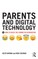 Parents and Digital Technology