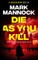 Die as You Kill