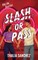 Slash or Pass