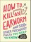 How to Kill an Earworm