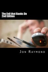 The Evil that Banks Do