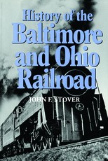 History of the Baltimore and Ohio Railroad