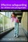 Effective Safeguarding for Children and Young People