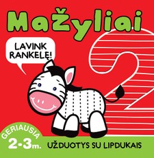 Mažyliai 2. Lavink rankelę! Užduotys su lipdukais