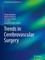 Trends in Cerebrovascular Surgery