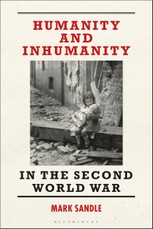 Humanity and Inhumanity in the Second World War