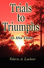 Trials To Triumphs