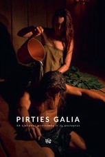 PIRTIES GALIA. 50 Lietuvos pirtininkų paslaptys