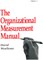 The Organizational Measurement Manual
