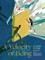 A Velocity of Being: Letters to A Young Reader