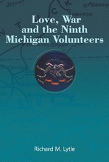 Love, War and the Ninth Michigan Volunteers