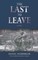 The Last to Leave