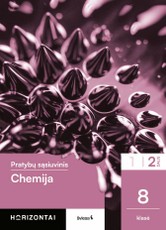 Chemija. Pratybų sąsiuvinis 8 klasei, 2 dalis, serija Horizontai