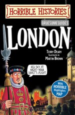 Deary, T: Gruesome Guides: London