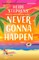 Never Gonna Happen