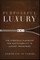 Purposeful Luxury