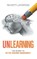 Unlearning