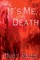 It's Me, Death