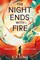 Song, K: Night Ends With Fire