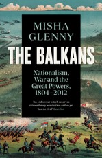 The Balkans, 1804-2012