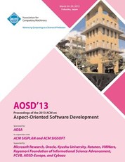 AOSD 13 Proceedings of the 2013 ACM on Aspect-Oriented Software Development