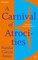 A Carnival of Atrocities