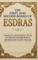 The First and Second Books of Esdras