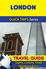 London Travel Guide (Quick Trips Series)