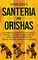 Santeria and Orishas