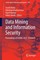 Data Mining and Information Security