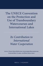 The Unece Convention on the Protection and Use of Transboundary Watercourses and International Lakes