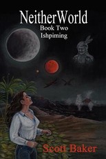 Neitherworld Book Two Ishpiming