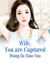 Wife, You are Captured
