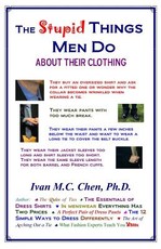 The Stupid Things Men Do About Their Clothing