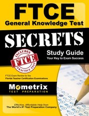 FTCE General Knowledge Test Secrets Study Guide