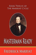 Masterman Ready (Book Twelve of the Marryat Cycle)