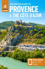 The Rough Guide to Provence & Cote d'Azur (Travel Guide with Free Ebook)