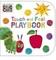 The Very Hungry Caterpillar: Touch and Feel Playbook