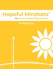 Hopeful Mindsets for Incarcerated Populations Workbook