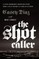 The Shot Caller