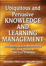 Ubiquitous and Pervasive Knowledge and Learning Management
