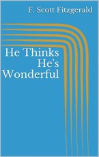 He Thinks He's Wonderful