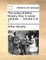The Works of Arthur Murphy, Esq. in Seven Volumes. ... Volume 2 of 7