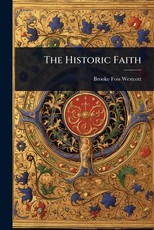The Historic Faith