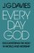 Every Day God
