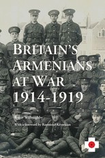 Britain's Armenians at War 1914-1919