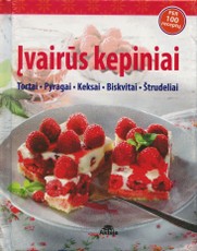 Įvairūs kepiniai: tortai, pyragai, keksai, plokštainiai, štrudeliai