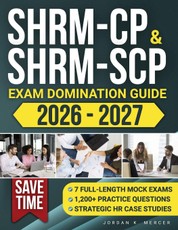 SHRM-CP & SHRM-SCP Exam Domination Guide