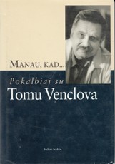 Manau, kad... Pokalbiai su Tomu Venclova